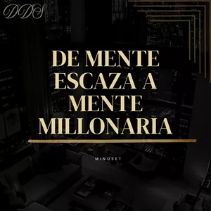 Imagen de portada para Ebook DE MENTE ESCAZA A MENTE MILLONARIA