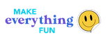Make Everything Fun