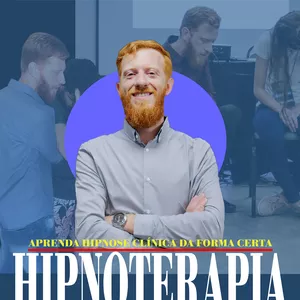 Curso Hipnose Clínica do básico ao primeiro atendimento 