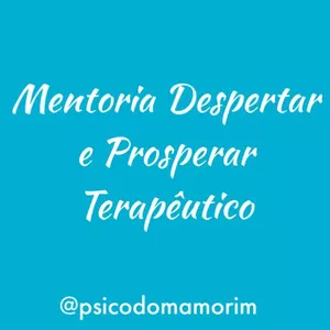 Imagem de capa para o Serviço online Mentoria Despertar e Prosperar Terapêutico