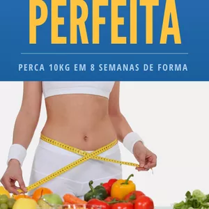 Imagem de capa para o Ebook A dieta perfeita 