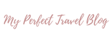 My Perfect Travel Blog