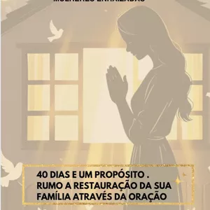 Imagem de capa para o Ebook Transforme Sua Casa em um Lugar de Paz – 40 Dias e um Propósito