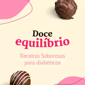 Imagem de capa para o Ebook Doce Equilíbrio Receitas para Diabéticos