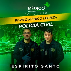 Imagem do curso Médico Legista – Polícia Civil do Espírito Santo: Curso Preparatório Específicas + Inespecíficas - Médico Concursado®