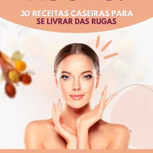 Imagem de capa para o Ebook 30 Receitas Anti-Rugas para uma Pele Radiante e Jovem
