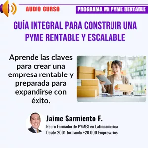 Imagen de portada para Curso online Guía Integral Para Construir Una Pyme Rentable y Escalable -7a- Jaime Sarmiento F.
