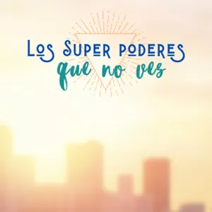 Imagen de portada para Evento online Los Súper Poderes que no ves