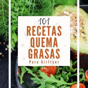 Imagen de portada para Ebook 101 Recetas Quema Grasas para Airfryer