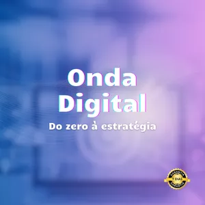 Imagem de capa para o Curso online Onda Digital: do zero à estratégia de sucesso