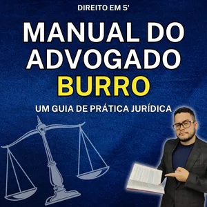 Imagem de Manual do Advogado Burro - Um guia de prática jurídica criado por Direito em 5' na hotmart