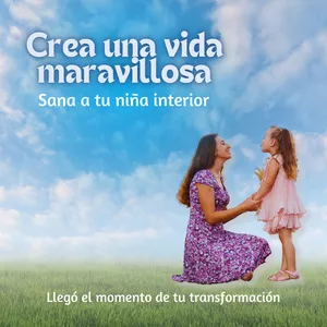 Imagen de portada para Curso online Crea una vida maravillosa - Sana a tu niña interior 💖