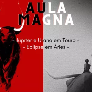 Imagem de capa para o Curso online Aula Magna - Eclipse em Áries/ Júpiter + Urano em Touro (2024)