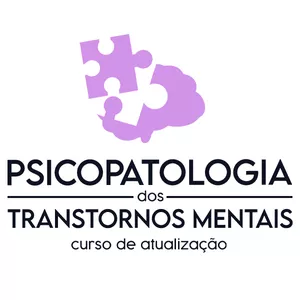 Imagem de capa para o Curso online Curso de Atualização em Psicopatologia dos Transtornos Mentais