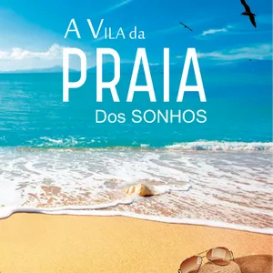 Imagem de capa para o Ebook A Vila da Praia dos Sonhos