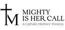 Mighty Is Her Call