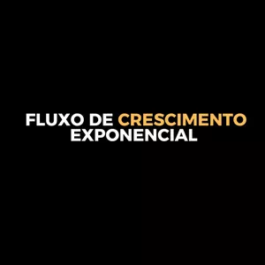 Imagem de capa para o Curso online Fluxo de Crescimento Exponencial (FCE)