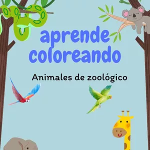 Imagen de portada para Ebook Aprende coloreando-Animales de zoológico