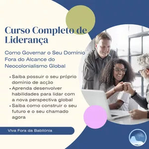 Imagem de capa para o Curso online Curso de Liderança: Como Governar o Seu Domínio Fora do Alcance do Neocolonialismo Global 