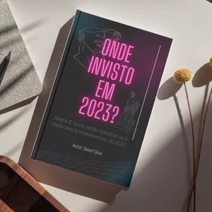 Imagem de capa para o Ebook Onde Investir Em 2023?