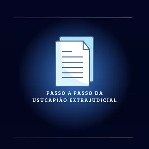 Imagem do curso Passo a Passo da Usucapião Extrajudicial