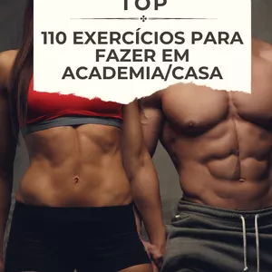 Imagem de capa para o Ebook TOP 110 EXERCÍCIOS PARA ACADEMIA/CASA