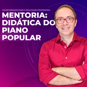 Imagem de capa para o Curso online MENTORIA: Didática do Piano Popular