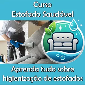 Curso Curso Estofado Saudável - aprenda tudo sobre higienização de estofados