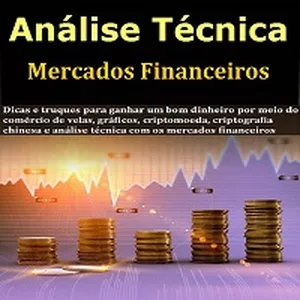 Imagem principal do produto Análise Técnica dos Mercados Financeiros Dicas e truques para ganhar um bom dinheiro 