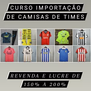 Imagem de capa para o Curso online Como Importar Camisas De Times