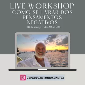 Imagem de capa para o Evento online WORKSHOP ON LINE COMO SE LIVRAR DOS PENSAMENTOS NEGATIVOS INTRUSIVOS 