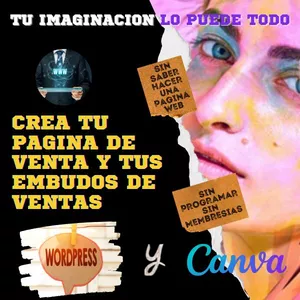 Imagen de portada para Curso online creación de Embudos de ventas y pagina de ventas. Sin programar , sin membresías con wordpress y canva