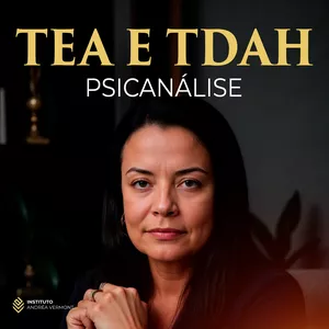 Imagem de capa para o Curso online Psicanálise TEA e TDAH - ANDRÉA VERMONT + EBOOK