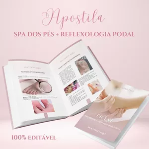 Apostila Editável Spa dos Pés + Reflexologia Podal por Brenda Alves Rodovalho