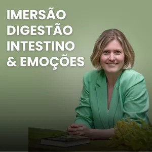 Imagem de capa para o Curso online IMERSÃO DIGESTÃO, INTESTINO E EMOÇÕES