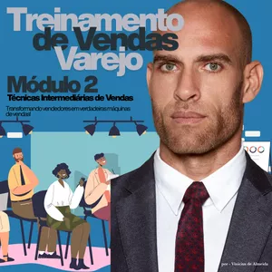 Imagem de capa para o Ebook MÓDULO 2 – Técnicas Intermediárias: Dominando o Atendimento Consultivo