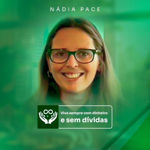 IMAGEM011 Curso Viva Sempre com Dinheiro – Nádia Vieira Pace | Método comprovado para sair das dívidas e viver com estabilidade financeira