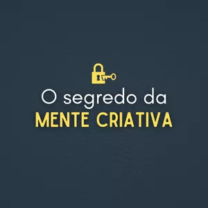 Imagem de capa para o Ebook O Segredo da Mente Criativa