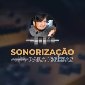 CURSO DE SONORIZAÇÃO PARA IGREJAS por CASA SACERDOTAL (ELLUS PRODUÇÕES)