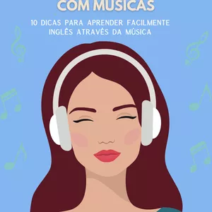 Imagem de capa para o Ebook COMO APRENDER INGLÊS COM MÚSICAS - 10 DICAS PARA APRENDER FACILMENTE INGLÊS ATRAVÉS DA MÚSICA