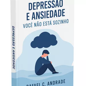 Imagem de capa para o Ebook Depressão e Ansiedade: Você Não Está Sozinho