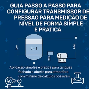 Imagem de capa para o Ebook Guia passo a passo de configuração de transmissor de pressão para medição de nível