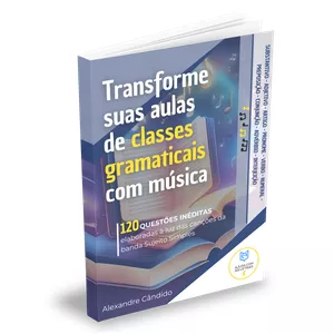 Imagem de capa para o Ebook TRANSFORME SUAS AULAS DE CLASSES GRAMATICAIS COM MÚSICA