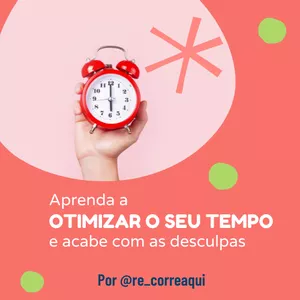 Imagem de capa para o Ebook Aprenda a otimizar o seu tempo e acabe com as desculpas!