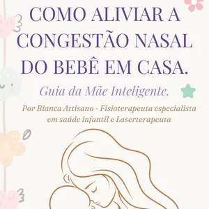 Imagem de capa para o Ebook COMO ALIVIAR A CONGESTÃO NASAL DO BEBÊ EM CASA.