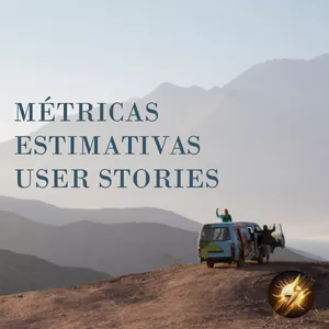 Imagem do curso Métricas, Estimativas e User Stories