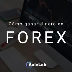 Imagen de portada para Curso online 🚀 Aprende a ganar dinero en Forex desde cero con SaleLab (Curso Completo)