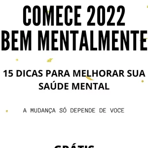 Imagem principal do produto COMEÇE 2022 BEM MENTALMENTE (15 DICAS PARA MELHORAR SUA SAÚDE MENTAL)