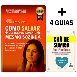 Imagem de capa para o Ebook 🔥 Como Salvar Seu Relacionamento Sozinha + 4 Bônus