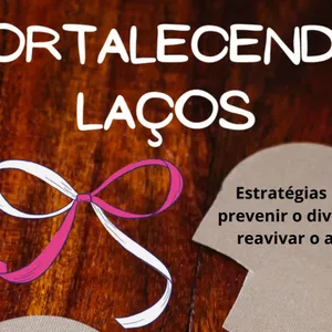 Imagem de capa para o Ebook Fortalecendo Laços Como Impedir, Derrotar a Separação e Salvar seu Relacionamento